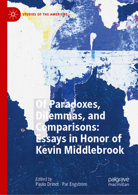 Of Paradoxes, Dilemmas, and Comparisons: Essays in Honor of Kevin Middlebrook - 