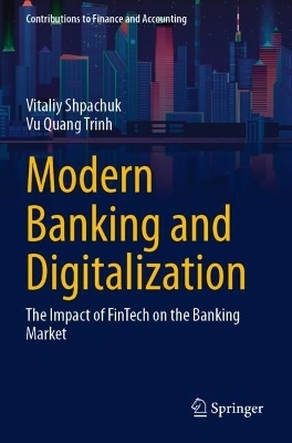 Modern Banking and Digitalization - Vitaliy Shpachuk, Vu Quang Trinh