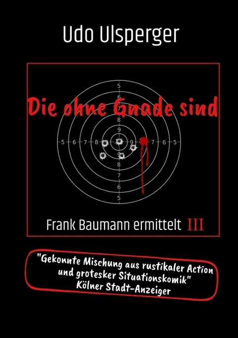 Die ohne Gnade sind - Udo Ulsperger