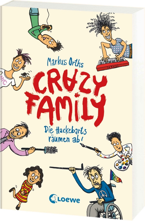 Crazy Family (Band 1) - Die Hackebarts r&auml;umen ab! - Markus Orths