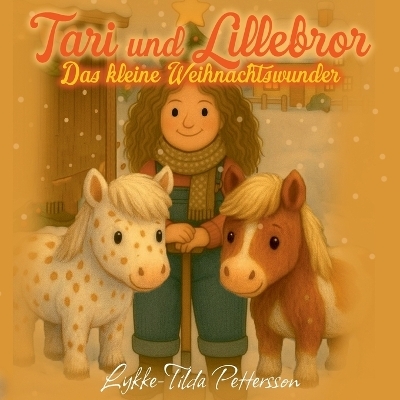 Tari und Lillebror - Lykke-Tilda Pettersson