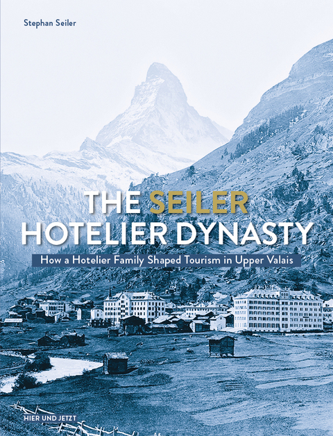 The Seiler Hotelier Dynasty - Stephan Seiler