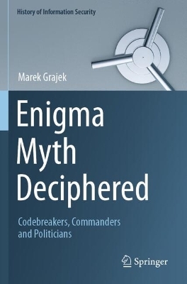 Enigma Myth Deciphered - Marek Grajek
