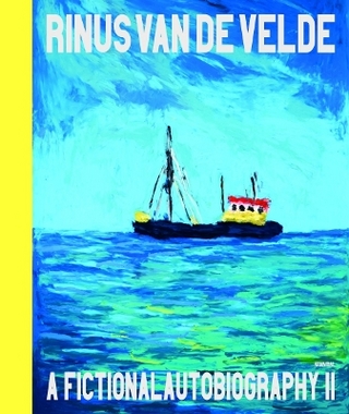 Rinus Van de Velde - A Fictional Autobiography II