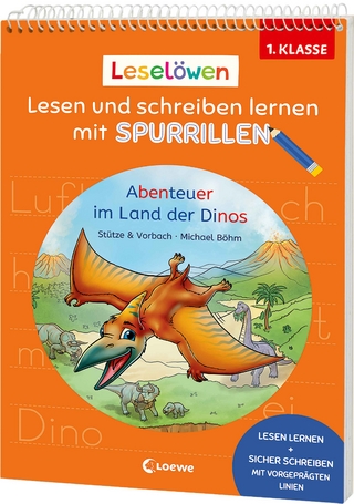 Leselöwen - Lesen und schreiben lernen mit Spurrillen - Abenteuer im Land der Dinos