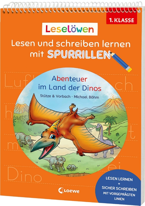 Lesel&ouml;wen - Lesen und schreiben lernen mit Spurrillen - Abenteuer im Land der Dinos -  St&uuml;tze &  Vorbach