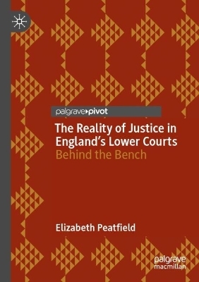 The Reality of Justice in England’s Lower Courts - Elizabeth Peatfield