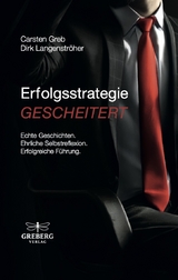Erfolgsstrategie GESCHEITERT - Carsten Greb, Dirk Langenstr&ouml;her