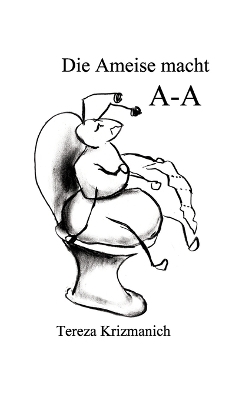 Die Ameise macht A-A