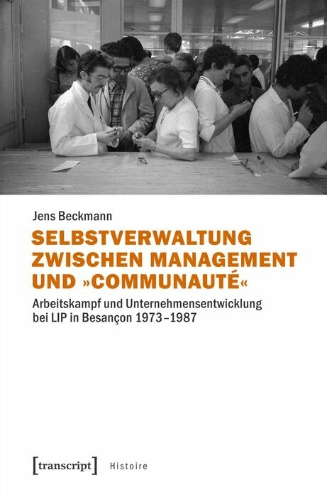 Selbstverwaltung zwischen Management und &raquo;Communaut&eacute;&laquo; -  Jens Beckmann