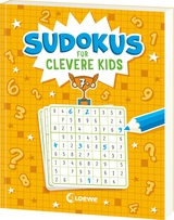 Sudokus f&uuml;r clevere Kids 7+ [gelb]