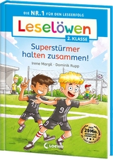 Lesel&ouml;wen 2. Klasse - Superst&uuml;rmer halten zusammen! - Irene Margil