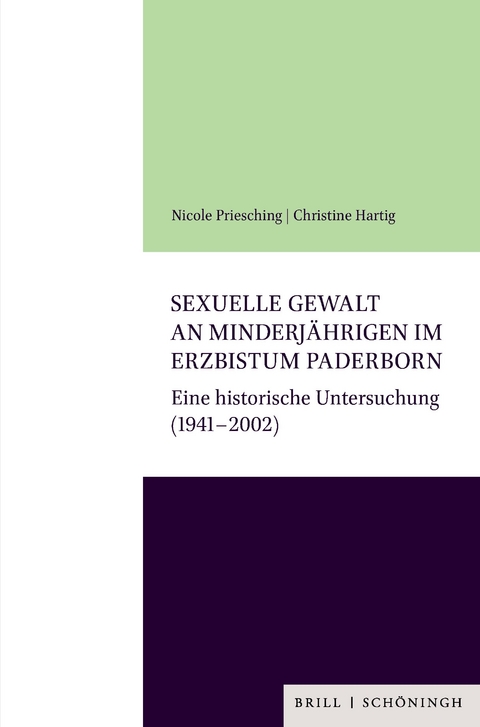 Sexuelle Gewalt an Minderj&auml;hrigen im Erzbistum Paderborn - Nicole Priesching, Christine Hartig