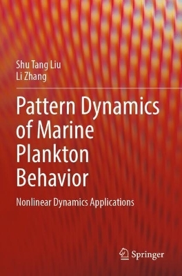 Pattern Dynamics of Marine Plankton Behavior - Shu Tang Liu, Li Zhang