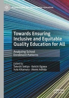 Towards Ensuring Inclusive and Equitable Quality Education for All