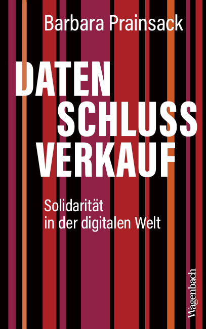 Datenschlussverkauf - Barbara Prainsack
