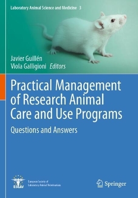 Practical Management of Research Animal Care and Use Programs