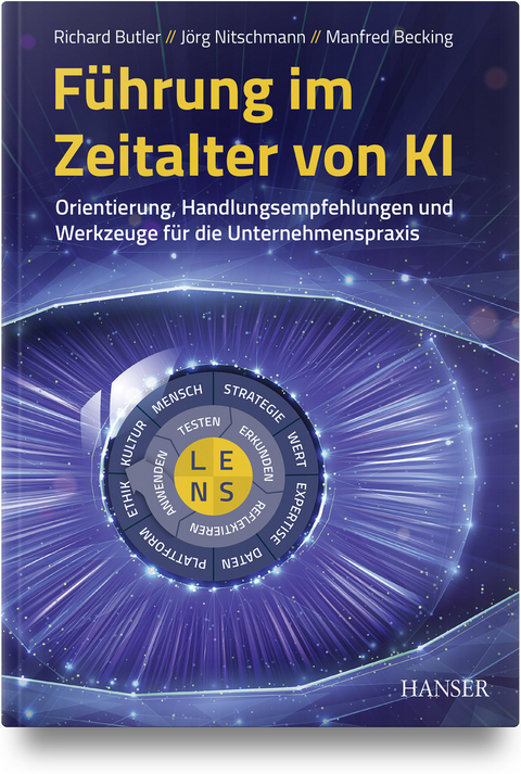 F&uuml;hrung im Zeitalter von KI - Richard Butler, J&ouml;rg Nitschmann, Manfred Becking