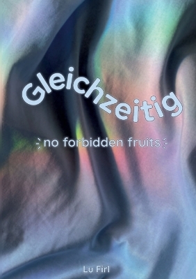 Gleichzeitig - Lu Firl