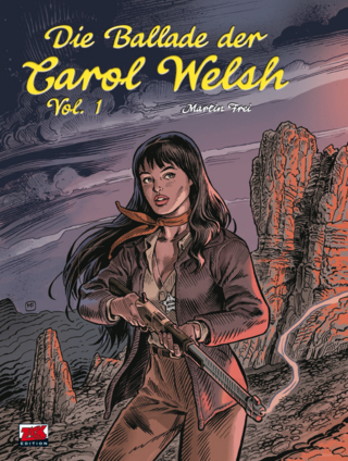 Die Ballade der Carol Welsh Bd. 1