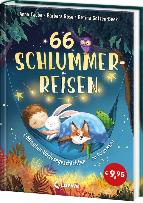66 Schlummerreisen - 3-Minuten-Vorlesegeschichten zur Guten Nacht - Anna Taube, Barbara Rose