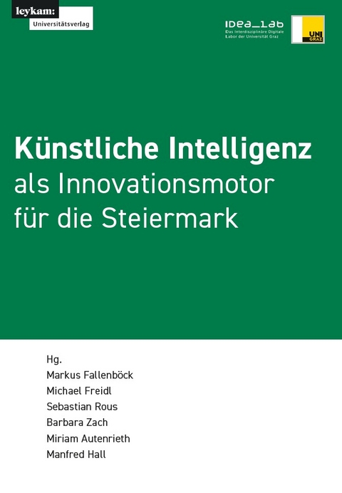 K&uuml;nstliche Intelligenz als Innovationsmotor f&uuml;r die Steiermark - 