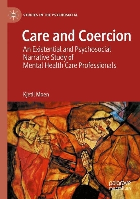 Care and Coercion - Kjetil Moen