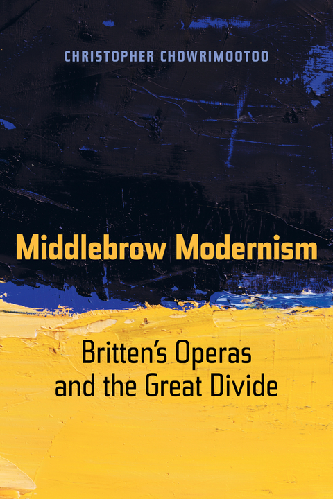 Middlebrow Modernism -  Christopher Chowrimootoo