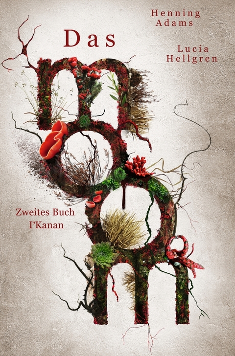 Das moom: Zweites Buch I'Kanan - Henning Adams, Lucia Hellgren