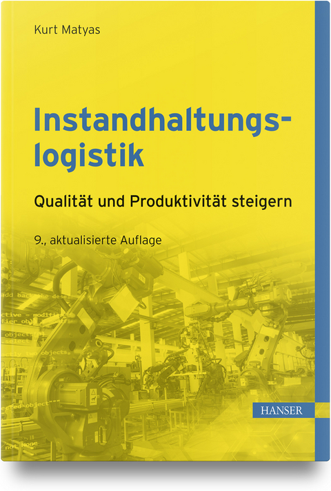 Instandhaltungslogistik - Kurt Matyas