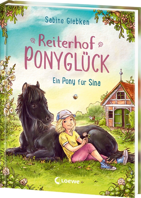Reiterhof Ponygl&uuml;ck (Band 1) - Ein Pony f&uuml;r Sina - Sabine Giebken