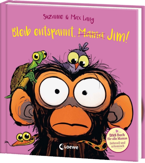 Bleib entspannt, Mama Jim! - Suzanne Lang