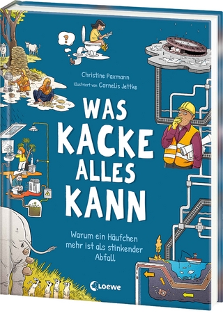 Was Kacke alles kann