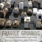 Fragile Grounds - Jessica H. Schexnayder, Mary H. Manhein