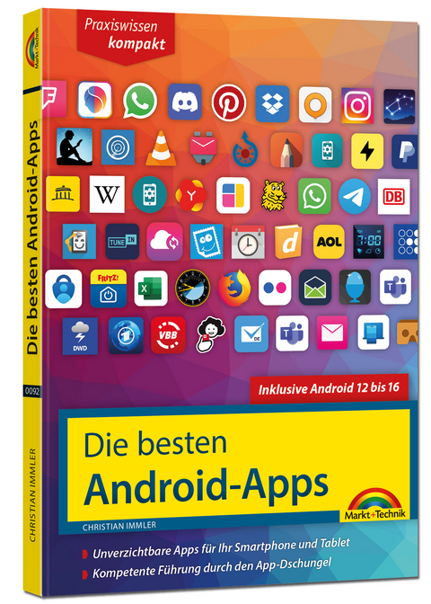 Die besten Android-Apps: Für dein Smartphone und Tablet - aktuell zu Android 12, 13, 14, 15 und 16 - Christian Immler