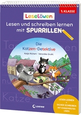 Lesel&ouml;wen - Lesen und schreiben lernen mit Spurrillen - Die Katzen-Detektive - Katja Richert