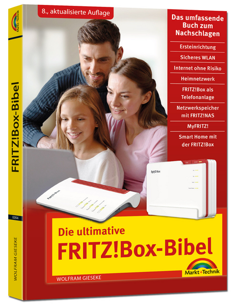 Die ultimative FRITZ!Box-Bibel – Das Praxisbuch - Wolfram Gieseke
