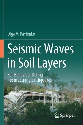 Seismic Waves in Soil Layers - Olga V. Pavlenko
