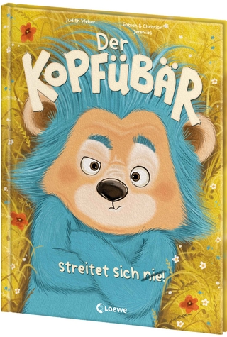 Der Kopfübär streitet sich nie!