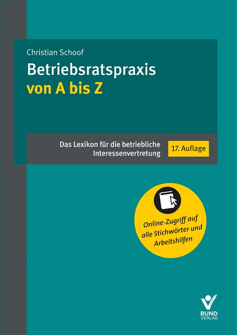 Betriebsratspraxis von A bis Z - Christian Schoof