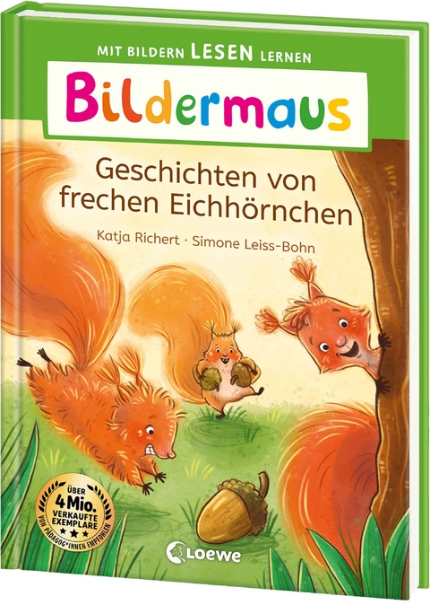 Bildermaus - Geschichten von frechen Eichh&ouml;rnchen - Katja Richert