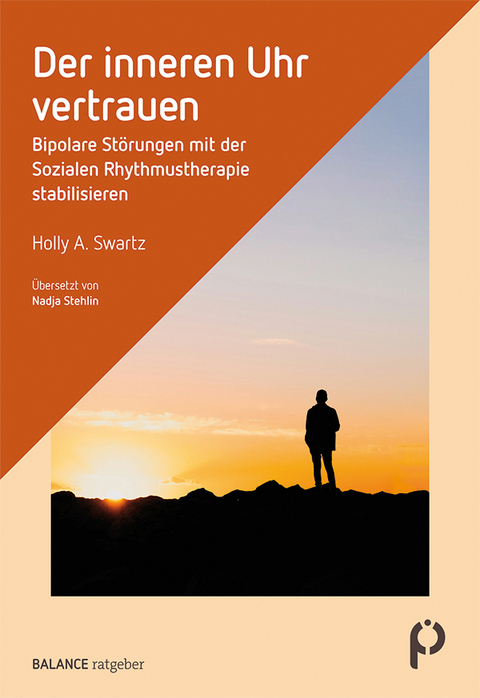 Der inneren Uhr vertrauen - Holly A. Swartz