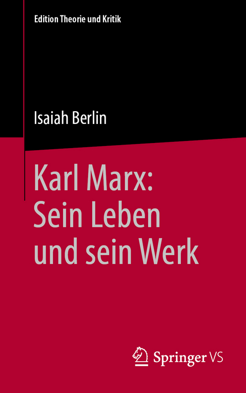 Karl Marx: Sein Leben und sein Werk - Isaiah Berlin