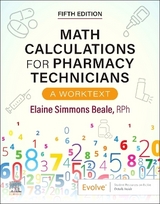 Math Calculations for Pharmacy Technicians - Beale, Elaine