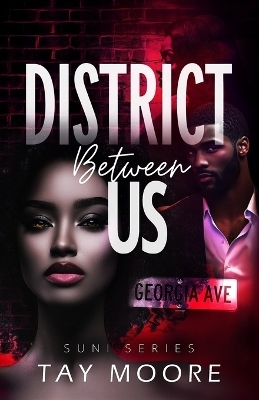 District Between us - Tay Moore