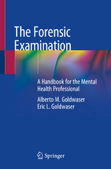 The Forensic Examination -  Alberto M. Goldwaser,  Eric L. Goldwaser
