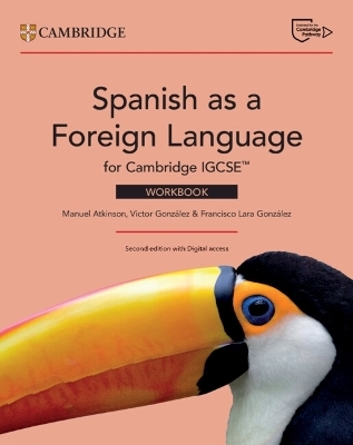 Spanish as a Foreign Language for Cambridge IGCSE&trade; Workbook with Digital Access (2 Years) - Manuel Atkinson, Victor Gonz&aacute;lez, Francisco Lara Gonz&aacute;lez