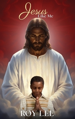 Jesus Like Me - Roy Lee