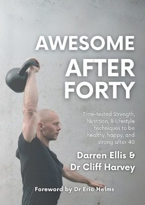 Awesome After Forty - Cliff Harvey, Darren Ellis