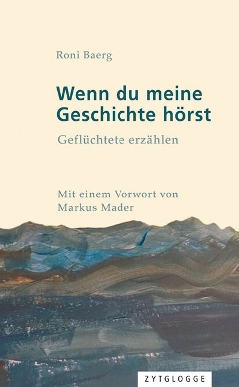 Wenn du meine Geschichte h&ouml;rst -  Roni Baerg